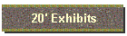 20' Exhibits