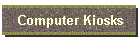Computer Kiosks