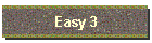 Easy 3
